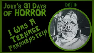 I Was a Teenage Frankenstein (1958) - 31 Days of Horror | JHF