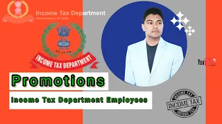 Promotions for Income Tax Department employees| CBDT