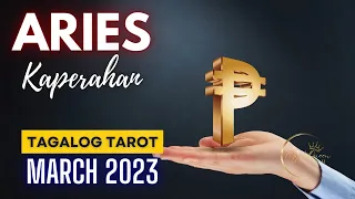 ♈ ARIES 💰 MARCH 2023 🤑 Ang Parating Sa Iyong Kaperahan At Kabuhayan 🔮 Tagalog Tarot Reading