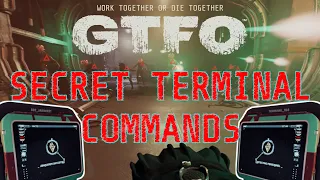 Exploring All 10 Of GTFO's Secret Terminal Commands!