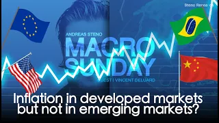 Macro Sunday #46 - Inflation in developed markets but not in emerging markets?