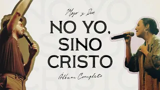 No Yo, Sino Cristo | Majo y Dan (Álbum Completo)