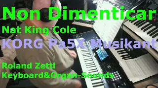 Non Dimenticar: Nat King Cole (Cover mit KORG Pa5X Musikant)