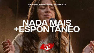 Nada Mais + Uma Vez - Emi Sousa, Mari Campos, João Rinaldi | OVERMISSION SP 2022