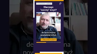 Dlaczego "czcimy" Krzyż?