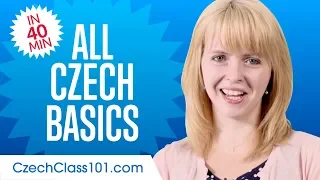 Learn Czech in 40 Minutes - ALL Basics Every Beginners Need