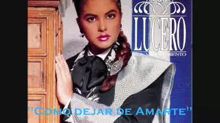 Lucero "Como Dejar De Amarte"