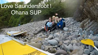 Love Saundersfoot | Ohana SUP