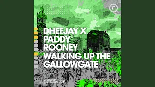 Walking Up The Gallowgate (feat. Paddy Rooney)