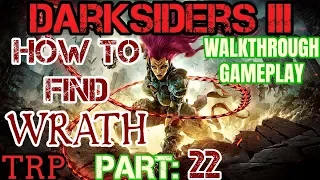 DARKSIDERS 3: Part 22 - How To Find Wrath - Location In Gnarled Cliffs - Walkthrough