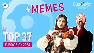 Eurovision 2024 | My TOP 37 (with MEMES) | ALL SONGS | New: 🇦🇲🇦🇿