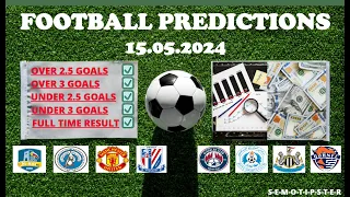 Football Predictions Today (15.05.2024)|Today Match Prediction|Football Betting Tips|Soccer Betting