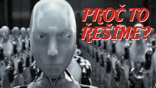 Budou mít roboti svá práva? - Proč to řešíme? #16