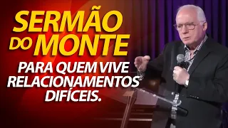 Sermão do monte para quem vive relacionamentos difíceis  | Pastor Paulo Seabra