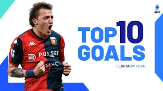 The top 10 Goals of February | Top Goals | Serie A 2023/24