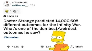 Doctor's Predicted 14 Million different Outcomes for the infinity War