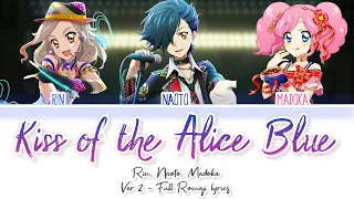 Kiss of the Alice Blue - Ver 2 | Rin, Naoto, Madoka - Full Romaji lyrics + MIX