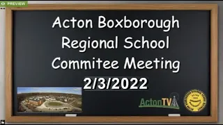 Acton Boxborough Regional School Committee Meeting 2/3/2022