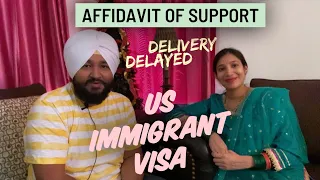 Delayed Delivery 😳 | Affidavit of Support | US Immigrant Visa Interview