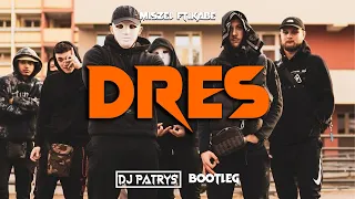 Miszel ft. Kabe - dres (DJ PATRYŚ BOOTLEG) 2022