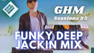 Good House Music Session #25 | Sep 2022 | Funky Deep Jackin House Mix