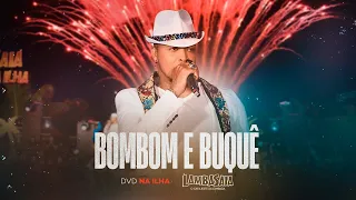 Lambasaia - Bombom e buquê (DVD na ilha)