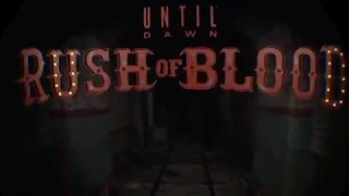 2 Gamers, 1 Trophy Presents Until Dawn: Rush of Blood