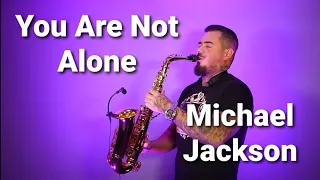 Michael Jackson - You Are Not Alone (saxophone cover by Mihai Andrei)