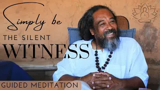 Simply Be The Silent Witness | A Guided Meditation With The Wisdom And Teachings Of Mooji