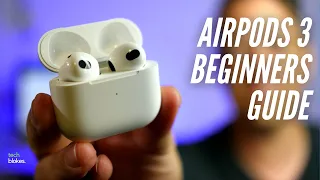 2022 AirPods 3 Complete Beginners Guide A-Z