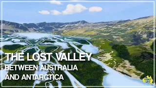 The Lost Valley Between Australia and Antarctica