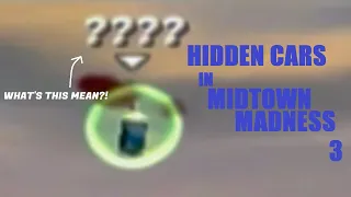 Hidden Cars in Midtown Madness 3!?