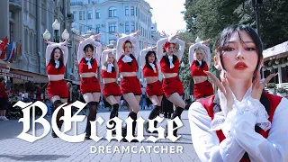 [K-POP IN PUBLIC | ONE TAKE] DREAMCATCHER - BECAUSE dance cover by REBORN Kpop_Cheonan