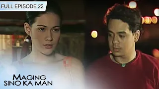 Full Episode 22 | Maging Sino Ka Man Book 1