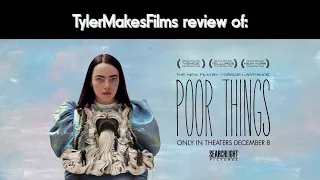 @tylermakesfilmsofficial Reviews Poor Things