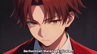 Classroom Of The Elite Season 3 Episode 10 .. - Detik Detik Hirata Jadi Haremnya Ayanokoji ..!!