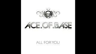 ♪ Ace Of Base - All For You [7th Heaven Club Remix]