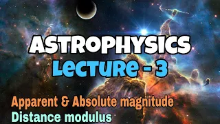 Apparent and Absolute magnitude of the star | Distance modulus | Astrophysics lecture-3 | In English