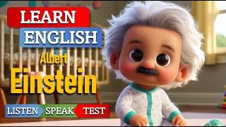 Albert Einstein English Story Level 3 4 🔬👨‍🏫 🌟 Learn English for Listening Speaking (B1 B2 Tale)