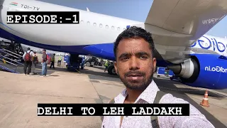 EPISODE:-1 | DELHI TO LEH LADDAKH BY FLIGHT IN 1 HOUR #leh #ladakh #airport #flight #delhi #mountain