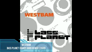 WestBam - Bass Planet (Hardy Hard Remix) [2008]