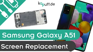 Samsung Galaxy A51 Screen Replacement | kaputt