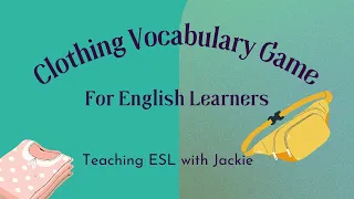 Clothing Vocabulary Guessing Game | Easy Vocabulary game for English beginners