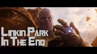 Infinity War - In The End - Linkin Park - Music Video