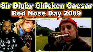 Sir Digby Chicken Caesar Part 1   Red Nose Day 2009 Reaction