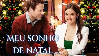 Meu Sonho de Natal - Filme de Natal e Romance 2016 - Dublado / Completo