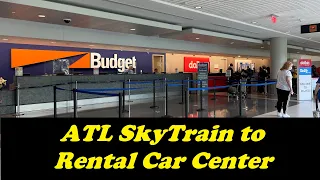 Domestic Terminal to Rental Car Center using the SkyTrain – ATL Airport