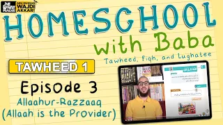 Homeschool with Baba | Tawheed 1: Ep. 3 | Abu Mussab Wajdi Akkari & Kids