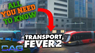 TPF 2  ||  ALL YOU NEED TO KNOW   ||   Transport Fever 2