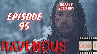 RAVENOUS (1999) FILM ANALYSIS |Cinema 9 Pod